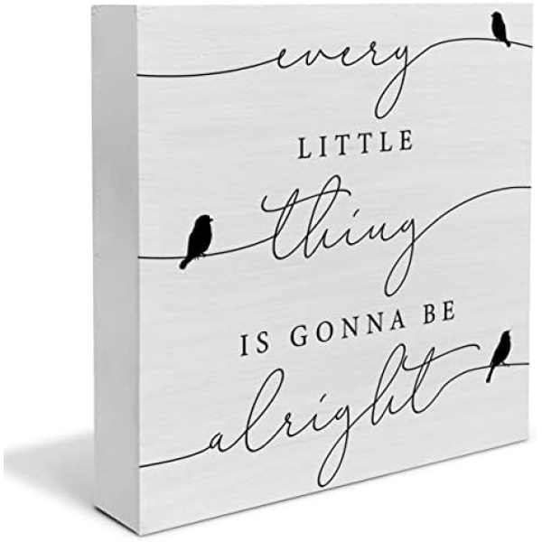 Every Little Thing is Gonna Be Alright Birds Wooden Box Sign Farmhouse Wood Box Sign Spring Art Blocks Desk Shelf Tabletop Home Decor 5 X 5 Inch