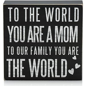 TJ.MOREE Birthday Gifts for Mom, Christmas Gift for Mother 6x6 Wood Box Sign “To the World You Are a Mom, But to Our Family, You Are the World” Rustic Home Décor – Mother’s Day Gifts from Son, Daughter (World)